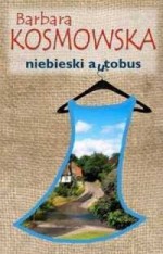 Niebieski autobus - Barbara Kosmowska