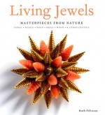 Living Jewels - Ruth Peltason