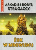 Żuk w mrowisku - Arkadij Strugacki, Borys Strugacki