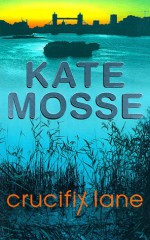 Crucifix Lane - Kate Mosse