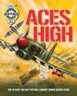 Aces High: The 10 Best Air Ace Picture Library Comic Books Ever! - Steve Holland