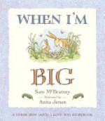 When I'm Big: A Guess How Much I Love You Storybook - Sam McBratney, Anita Jeram