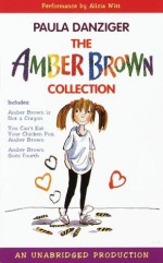 The Amber Brown Collection (Amber Brown, #1-3) - Paula Danziger, Tony Ross, Alicia Witt