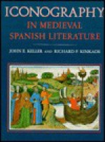 Iconography in Medieval Spanish Literature - John Esten Keller