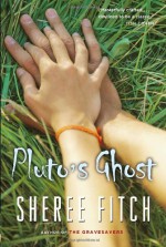 Pluto's Ghost - Sheree Fitch