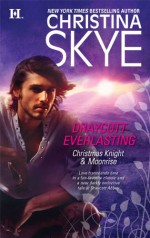 Draycott Everlasting: Christmas Knight & Moonrise - Christina Skye