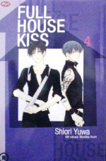 Full House Kiss Vol. 4 - Shiori Yuwa