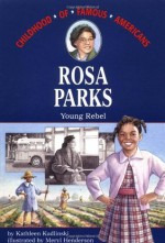 Rosa Parks: Young Rebel - Kathleen V. Kudlinski, Meryl Henderson