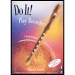 Do It! Play Recorder: Student Book 1 - James O. Froseth