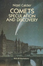 Comets: Speculation and Discovery - Nigel Calder