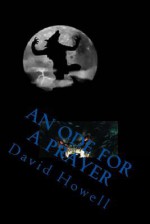 An Ode for a Prayer - David Howell