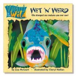 Wet 'n' Weird - Lisa McCourt, Cheryl Nathan