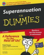 Superannuation for Dummies - Trish Power, Alan Kohler