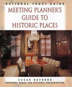 National Trust Guide, Meeting Planner's Guide To Historic Places - Susan Reyburn