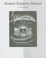 Student Solutions Manual for University Physics with Modern Physics - Wolfgang Bauer, Gary Westfall