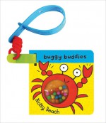 Rattle Buggy Buddies: Noisy Beach - Ana Martin Larranaga