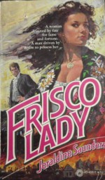 Frisco Lady - Jeraldine Saunders