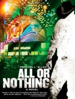 All or Nothing - Preston L. Allen