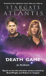 Stargate Atlantis: Death Game - Jo Graham