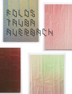 Tauba Auerbach: Folds - Italo Calvino, Edwin A. Abbott, Tauba Auerbach, Emmanuelle Dauplay