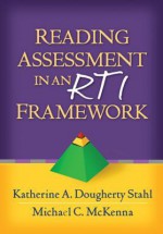 Reading Assessment in an Rti Framework - Katherine A Dougherty Stahl, Michael C McKenna