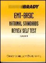 EMT Basic National Standards Review Self Test - David White, Charly D. Miller