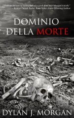 Dominio della Morte - Dylan J. Morgan