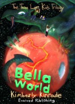 Bella World - Kimberly Kinrade