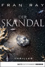 Der Skandal (German Edition) - Fran Ray