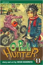 O-Parts Hunter 11 - Seishi Kishimoto