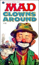 Mad Clowns Around - William M. Gaines, MAD Magazine