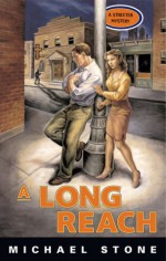 A Long Reach - Michael Stone