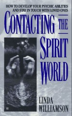 Contacting the Spirit World - Linda Williamson