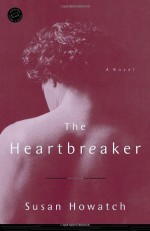 The Heartbreaker - Susan Howatch