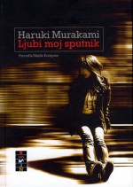 Ljubi moj Sputnik - Haruki Murakami, Philip Gabriel, Majda Kompare, Mile Klopčič