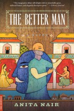 The Better Man - Anita Nair