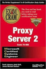 MCSE Proxy Server 2 Exam Cram - David Johnson, Andy Ruth