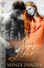 Sunshine Of Your Love - Wendi Zwaduk