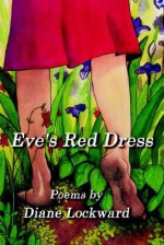 Eve's Red Dress - Diane Lockward