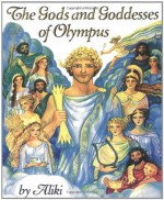 The Gods and Goddesses of Olympus - Aliki