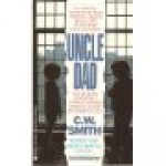 Uncle Dad - C.W. Smith