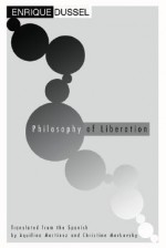 Philosophy of Liberation - Enrique Dussel