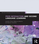 Peer Interaction and Second Language Learning (Second Language Acquisition Research Series) - Jenefer Philp, Rebecca Adams, Noriko Iwashita