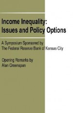 Income Inequality: Issues and Policy Options - Alan Greenspan