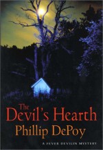 The Devil's Hearth - Phillip DePoy