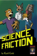 Science Friction - Kyell Gold