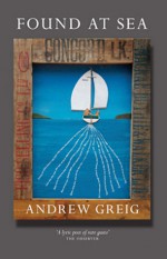 Found at Sea - Andrew Greig