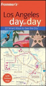 Frommer's Los Angeles Day by Day - Garth Mueller