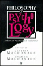 Philosophy of Psychology - Cynthia Macdonald, Graham Macdonald