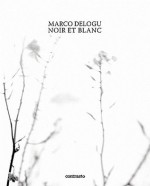 Noir et Blanc - Marco Delogu